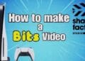 How to make a share factory Bits video on PS5